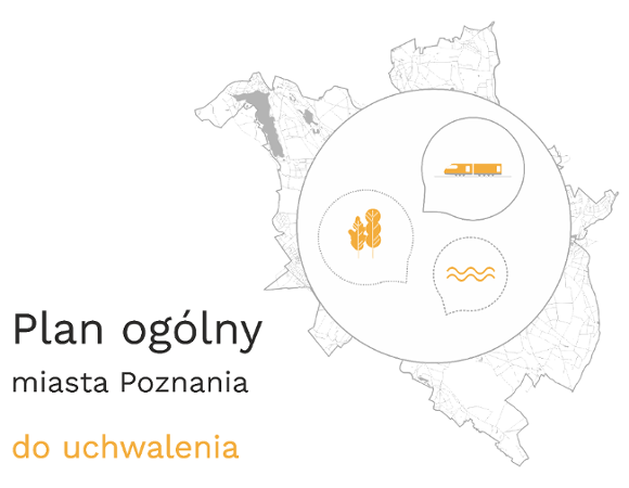 Grafika POG do uchwalenia Grafika ogłaszająca publikację projektu Planu ogólnego miasta Poznania do uchwalenia.